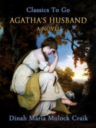 Icon image Agatha's Husband: A Novel