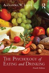 Icon image The Psychology of Eating and Drinking: Edition 4
