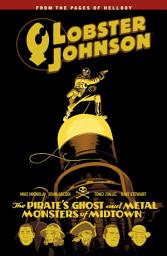 Icon image Lobster Johnson Volume 5: The Pirate's Ghost and Metal Monsters of Midtown