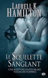 Icon image Anita Blake, T5 : Le Squelette sanglant