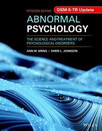 Icon image Abnormal Psychology: The Science and Treatment of Psychological Disorders, DSM-5-TR Update, Edition 15