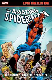 Icon image Amazing Spider-Man Epic Collection: The Secret Of The Petrified Tablet