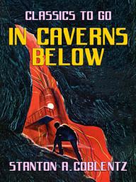 Icon image In Caverns Below: Restored Classics to Go Edition