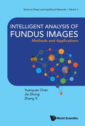 Icon image Intelligent Analysis of Fundus Images: Methods and Applications