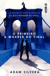 Icon image O primeiro a morrer no final