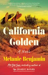 Icon image California Golden: A Novel