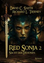 Icon image RED SONJA, Band 2: NACHT DER DÄMONEN: Der Fantasy-Klassiker!