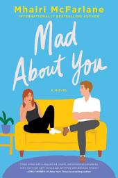 Icon image Mad About You: A Novel