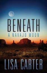 Icon image Beneath a Navajo Moon