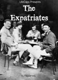Icon image The Expatriates: Biographies of Lost Generation Writers