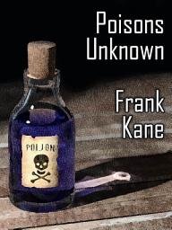 Icon image Poisons Unknown: A Johnny Liddell Mystery