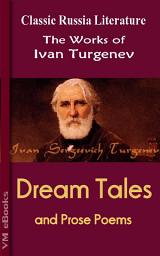 Icon image Dream Tales and Prose Poems: Works of Turgenev