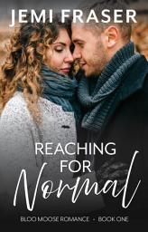 Icon image Reaching For Normal: A Free Small Town Romantic Suspense Novel