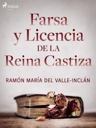Icon image Farsa y licencia de la Reina Castiza