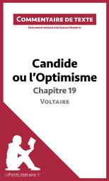 Icon image Candide ou l'Optimisme de Voltaire - Chapitre 19: Commentaire et Analyse de texte