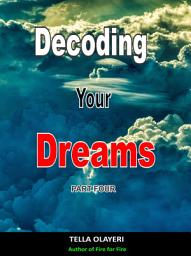 Icon image Decoding Your Dreams Part Four: Dream Analyzing