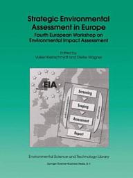 Icon image Strategic Environmental Assessment in Europe: Fourth European Workshop on Environmental Impact Assessment