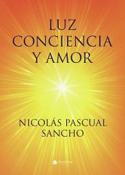 Icon image Luz, conciencia y amor