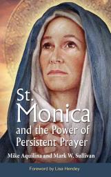 Icon image St. Monica and the Power of Persistent Prayer