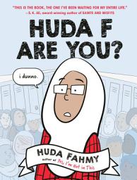 Icon image Huda F Are You?: A Graphic Novel