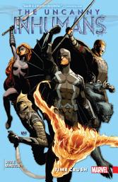 Icon image Uncanny Inhumans: Time Crush