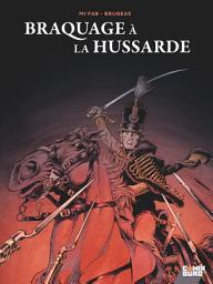 Icon image Braquage à la Hussarde