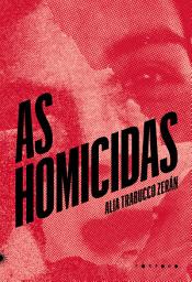 Icon image As homicidas