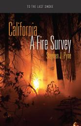 Icon image California: A Fire Survey