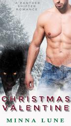 Icon image Christmas Valentine: A Panther Shifter Romance