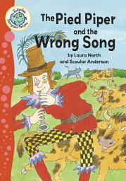 Icon image The Pied Piper and the Wrong Song: Read Along or Enhanced eBook