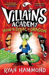 Icon image How To Steal a Dragon: The perfect read this Halloween!