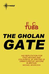 Icon image The Gholan Gate: Cap Kennedy Book 7, Book 7