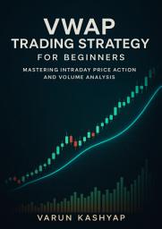 Icon image VWAP Trading Strategy for Beginners: Mastering Intraday Price Action and Volume Analysis