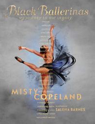 Icon image Black Ballerinas: My Journey to Our Legacy