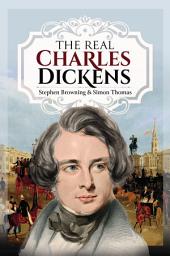 Icon image The Real Charles Dickens