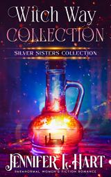 Icon image Witch Way Collection: A Paranormal Women's Fiction Romance Boxset