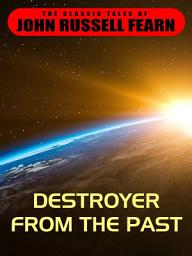 Icon image Destroyer From the Past