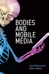 Icon image Bodies and Mobile Media