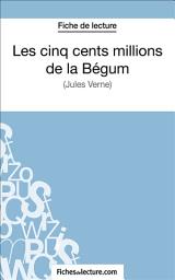 Icon image Les cinq cents millions de la Bégum: Analyse complète de l'oeuvre