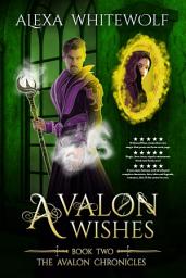 Icon image Avalon Wishes: An Arthurian Fantasy Retelling