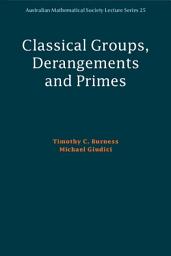 Icon image Classical Groups, Derangements and Primes