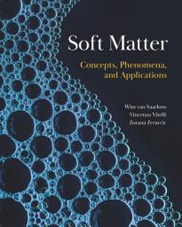 Icon image Soft Matter: Concepts, Phenomena, and Applications
