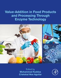 Icon image Value-Addition in Food Products and Processing Through Enzyme Technology