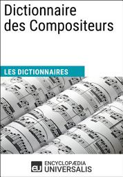 Icon image Dictionnaire des Compositeurs: Les Dictionnaires d'Universalis