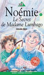 Icon image Noémie 01 - Le Secret de Madame Lumbago