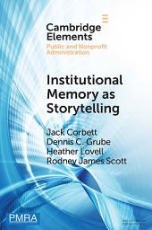 Icon image Institutional Memory as Storytelling