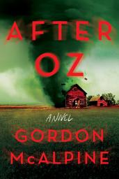 Icon image After Oz: A Novel