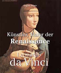 Icon image Leonardo Da Vinci - Künstler, Maler der Renaissance