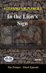 Icon image In the lion's sign: The printer - third episode