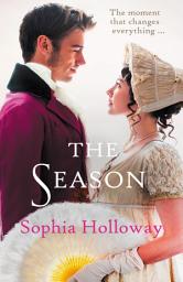 Icon image The Season: The page-turning Regency romance from the author of Kingscastle